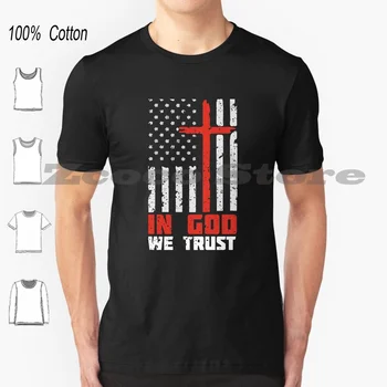 В Бог се доверяваме Флаг с кръст подарък дизайн тениска 100% памук удобен високо качество в Бог ние се доверяваме флаг с кръст в Бога