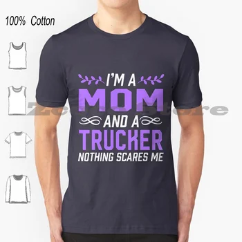 Im A Mom Nothing Scares Me Gift T-Shirt 100% памук Мъже Жени Персонализиран модел Способност Способен За Над 87138529 Добави