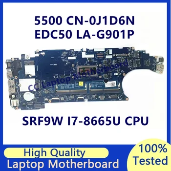 CN-0J1D6N 0J1D6N J1D6N дънна платка за дънна платка за лаптоп DELL 5500 с SRF9W I7-8665U CPU EDC50 LA-G901P 100% напълно работеща добре
