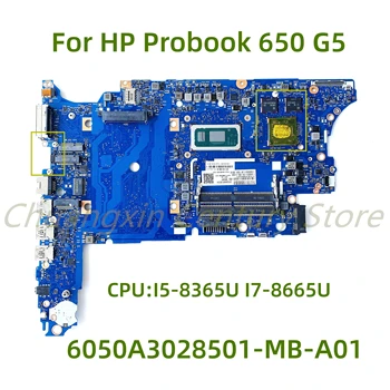Подходящ за HP Probook 650 G5 лаптоп дънна платка 6050A3028501-MB-A01 с CPU: I5-8365U I7-8665U GPU: 2GB 100% тестван напълно работа