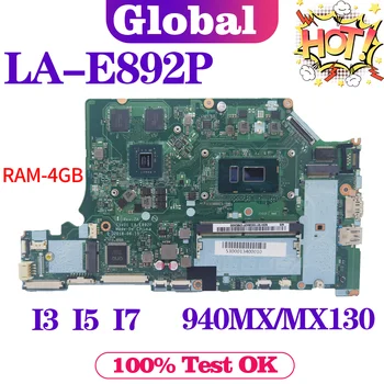 Дънна платка за ACER Aspire A515-51G A615-51G A315-51G Лаптоп дънна платка LA-E892P Maintherboard i3 i5 i7 RAM-4GB 940MX / MX130
