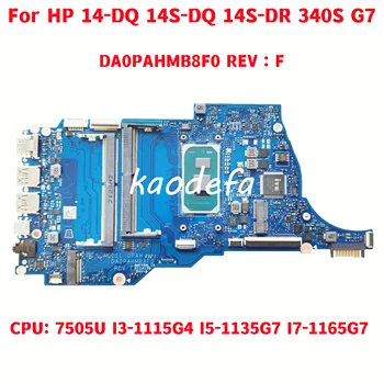 DA0PAHMB8F0 дънна платка за HP 14-DQ 14S-DQ 14S-DR 340S G7 лаптоп дънна платка CPU: 7505U I3-1115G4 I5-1135G7 I7-1165G7 100% тест OK