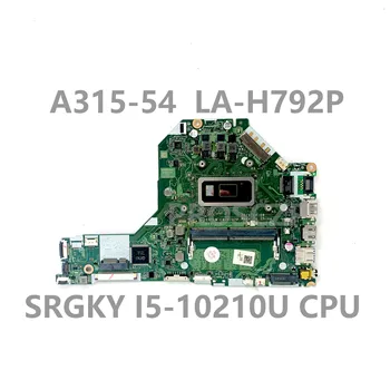 EH7LW LA-H792P дънна платка за Acer Aspire 3 A315-54 лаптоп дънна платка с SRGKY i5-10210U CPU 100% пълен тестван OK