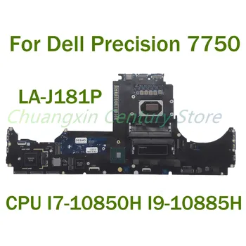 За Dell Precision 7750 Лаптоп дънна платка LA-J181P с CPU I7-10850H I9-10885H 100% тествана напълно работа