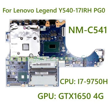 FRU:5B20S42528 За Lenovo Legend Y540-17IRH PG0 Дънна платка за лаптоп NM-C541 с CPU: I7-9750H GPU: GTX1650 4G 100% напълно работа
