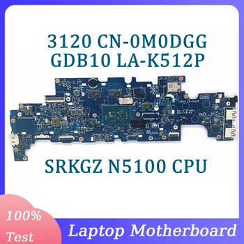 CN-0M0DGG 0M0DGG M0DGG дънна платка GDB10 LA-K512P за дънна платка за лаптоп Dell 3120 W / SRKGZ N5100 CPU 100% напълно тествана работа добре